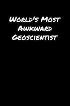 World's Most Awkward Geoscientist