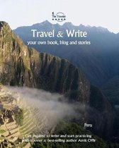 Travel & Write Your Own Book - Peru