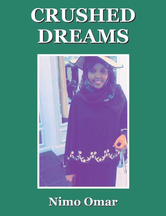 Crushed Dreams (ebook), Nimo Omar 9781532046735 Boeken bol