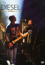 Diesel - First Fifteen '89-'04 Live