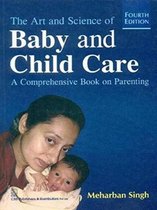 The Art and Science of Baby and Child Care