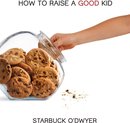 Omslag How To Raise A Good Kid
