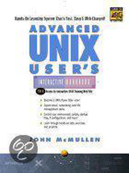 Advanced Unix User's Interactive Workbook, John Mcmullen ...