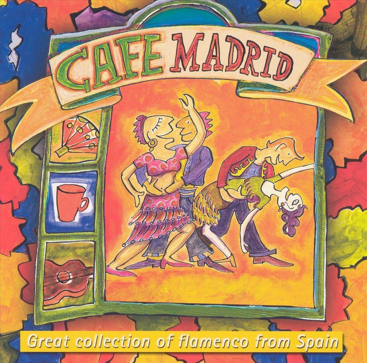 Cafe Madrid -Great Collection Of Flamenco From Spain