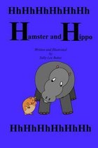 Alphabetical Alliterative Stories- Hamster and Hippo