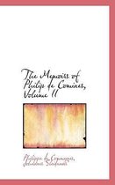 The Memoirs of Philip de Comines, Volume II