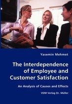 The Interdependence of Employee and Customer Satisfaction