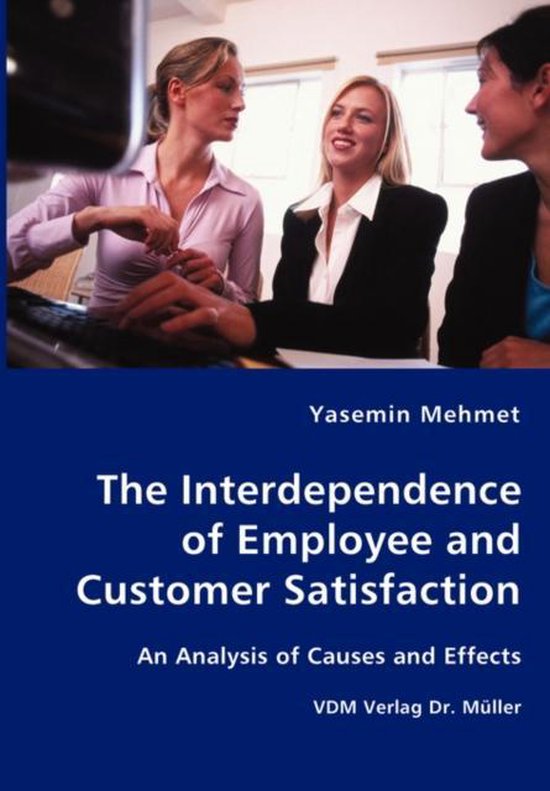 The Interdependence of Employee and Customer Satisfaction - cover