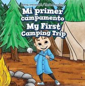 ¡Estoy Creciendo! / I'm Growing Up!- Mi Primer Campamento / My First Camping Trip