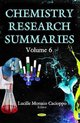 Chemistry Research Summaries. Volume 6