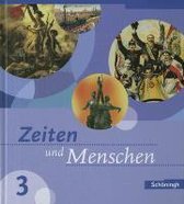 Zeiten und Menschen 3 Ausgabe Baden-Wurttemberg