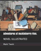 Adventures of Huckleberry Finn.