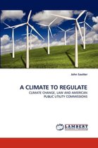 A Climate to Regulate