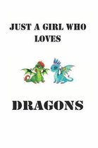 Just A Girl Who Loves Dragons