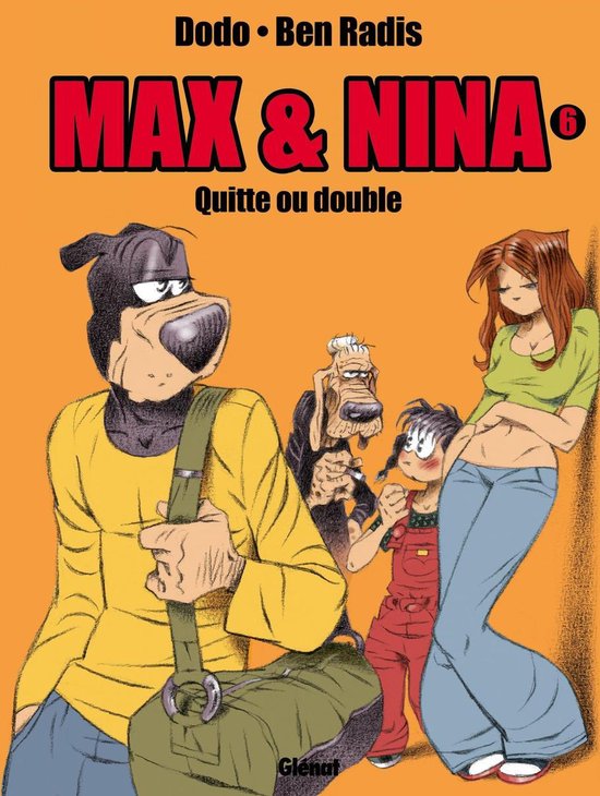 Max & Nina 6 - Max & Nina - Tome 06