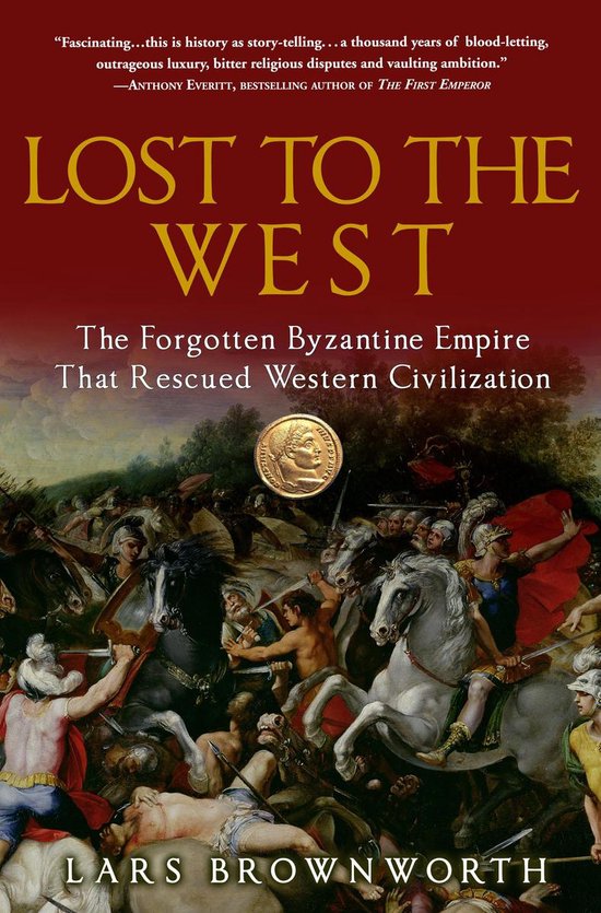 Lost to the West, Lars Brownworth 9780307407962 Boeken bol