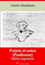 Projets et notes (Posthume) – suivi d'annexes
