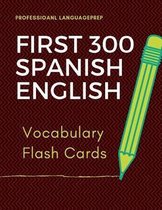 First 300 Spanish English Vocabulary Flash Cards