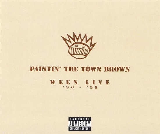 Paintin' the Town Brown: Ween Live '90-'98