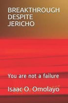 Breakthrough Despite Jericho
