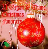 21 Organ &Amp; Chime Christmas Favorites