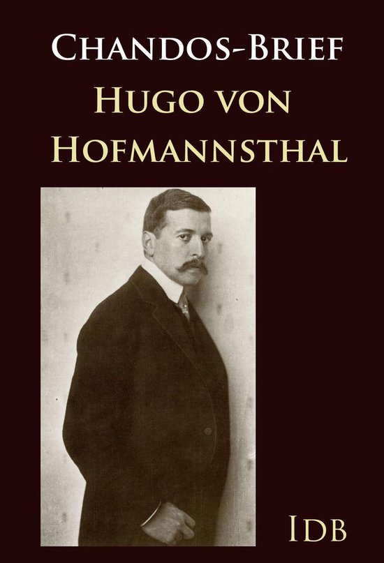 Ein Brief Hugo Von Hofmannsthal Chandos-Brief (ebook), Hugo Hofmannsthal | 9783960559320 | Boeken | bol.com