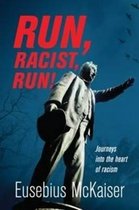 Run, racist, run