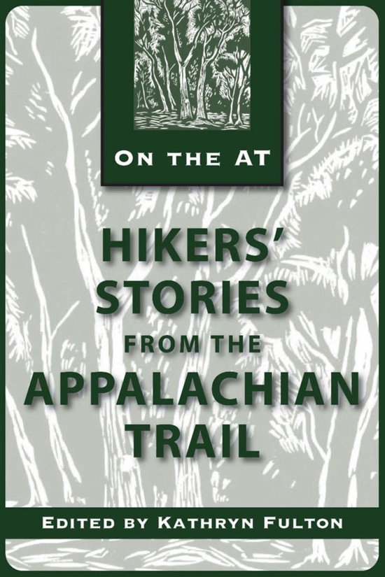 Hikers' Stories from the Appalachian Trail - cover