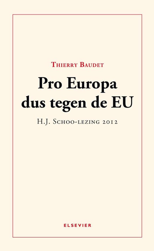 Cover van het boek 'Pro Europa dus tegen de EU' van Thierry Baudet