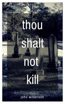 Thou Shalt Not Kill: A Christian Horror Story