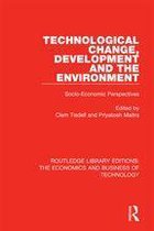 Routledge Library Editions: The Economics and Business of Technology - Technological Change, Development and the Environment