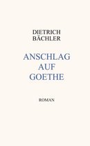 Anschlag auf Goethe