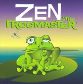 Zen and the Frogmaster