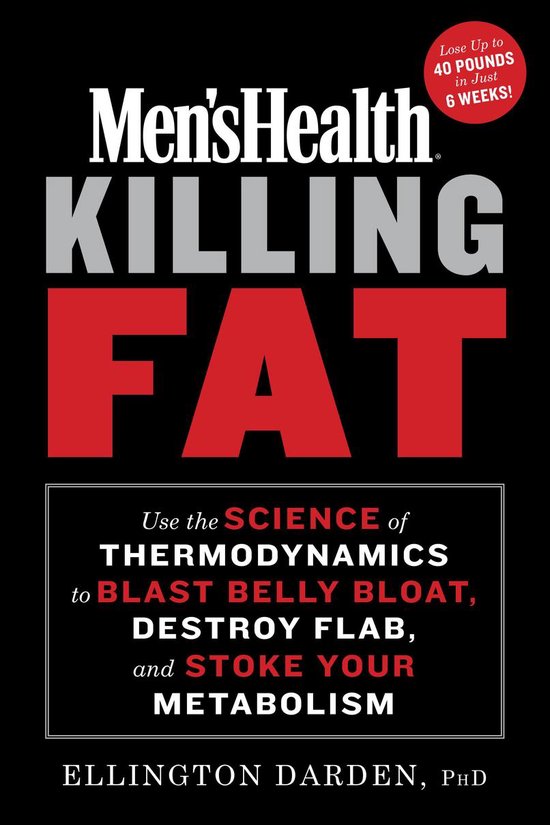 Men's Health Killing Fat: Use the Science of Thermodynamics  ... - cover