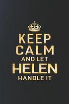 Keep Calm and Let Helen Handle It