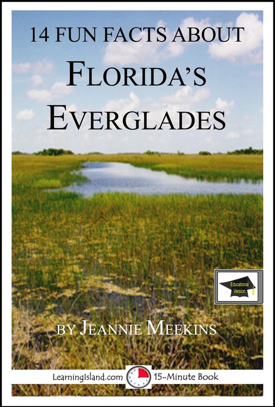 15-Minute Books 576 - 14 Fun Facts About Florida's Everglade ... - cover