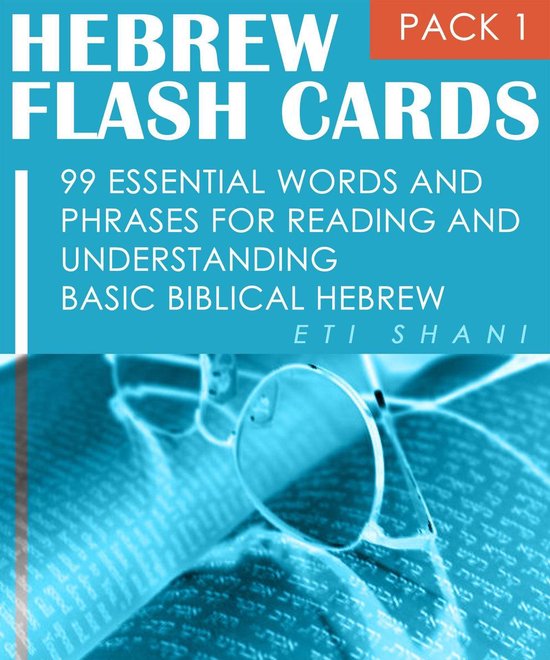 Hebrew Flash Cards: 99 Essential Words And Phrases For Readi ... - cover
