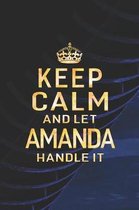 Keep Calm and Let Amanda Handle It