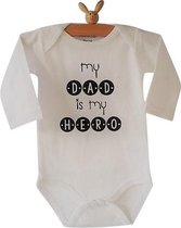 Baby rompertje met tekst papa my dad is my hero  - Wit |Zwart - Maat 62/68