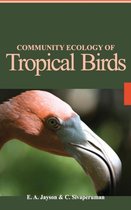 Community Ecology of Tropical Birds