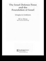 The Israeli Defence Forces and the Foundation of Israel