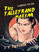 Classics To Go - The Talleyrand Maxim