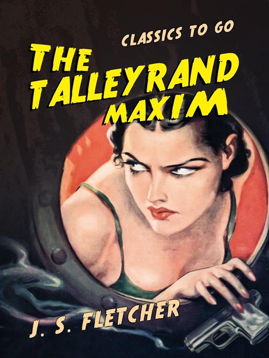 Classics To Go - The Talleyrand Maxim - cover