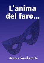 L'anima del faro...