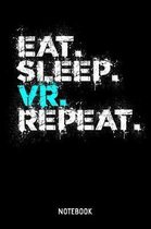 Eat Sleep VR Repeat Notebook