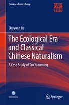 China Academic Library - The Ecological Era and Classical Chinese Naturalism