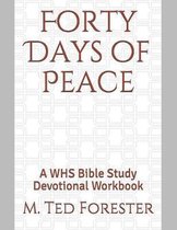Forty Days of Peace