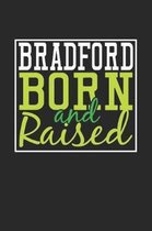 Bradford Born And Raised