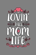 Loving This Mom Life
