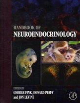 Handbook Of Neuroendocrinology